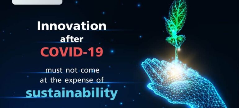 นวัตกรรมหลังยุคโควิดต้องไม่ลืมเรื่องความยั่งยืน